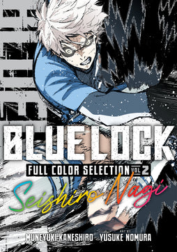 BLUE LOCK FULL COLOR SELECTION 2: SEISHIRO NAGI