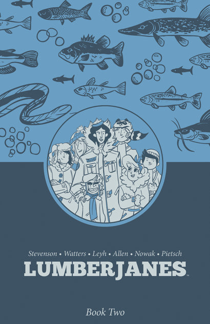 LUMBERJANES BOOK TWO TRADE PAPERBACK