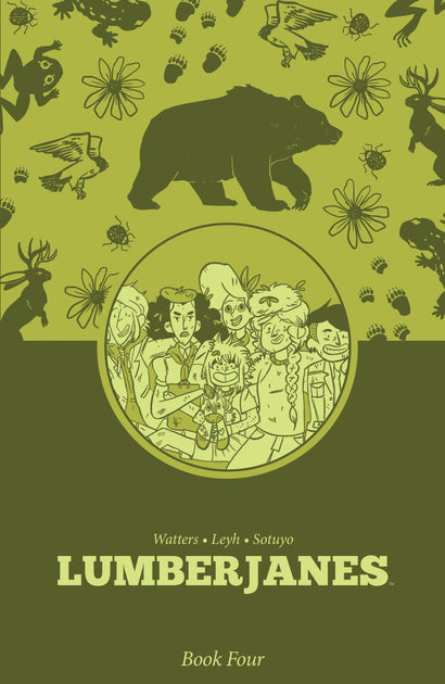 LUMBERJANES BOOK FOUR TRADE PAPERBACK