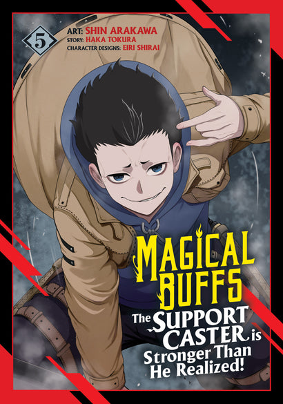 MAGICAL BUFFS: THE SUPPORT CASTER IS STRONGER THAN HE REALIZED! (MANGA) VOL. 5