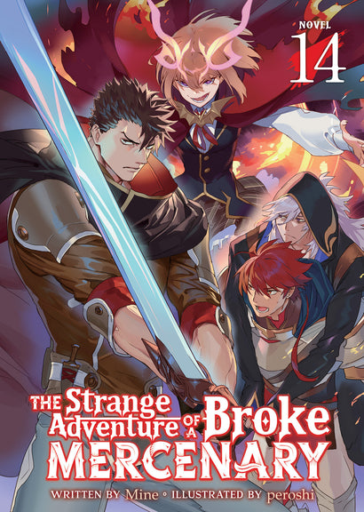 THE STRANGE ADVENTURE OF A BROKE MERCENARY (LIGHT NOVEL) VOL. 14