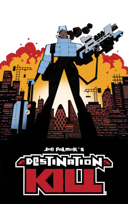 DESTINATION KILL DELUXE EDITION HARDCOVER