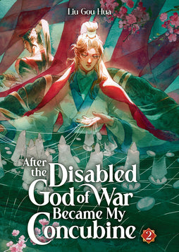AFTER THE DISABLED GOD OF WAR BECAME MY CONCUBINE (NOVEL) VOL. 2