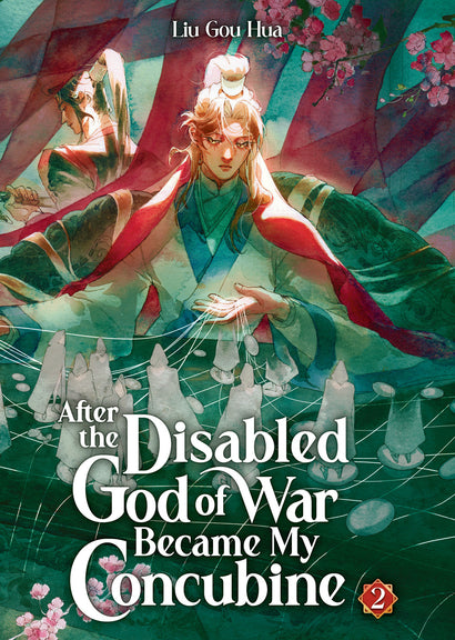 AFTER THE DISABLED GOD OF WAR BECAME MY CONCUBINE (NOVEL) VOL. 2