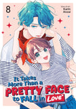 IT TAKES MORE THAN A PRETTY FACE TO FALL IN LOVE VOL. 8