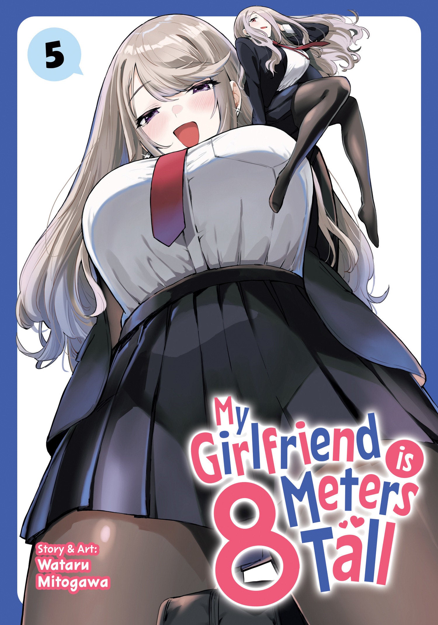 MY GIRLFRIEND IS 8 METERS TALL VOL. 5