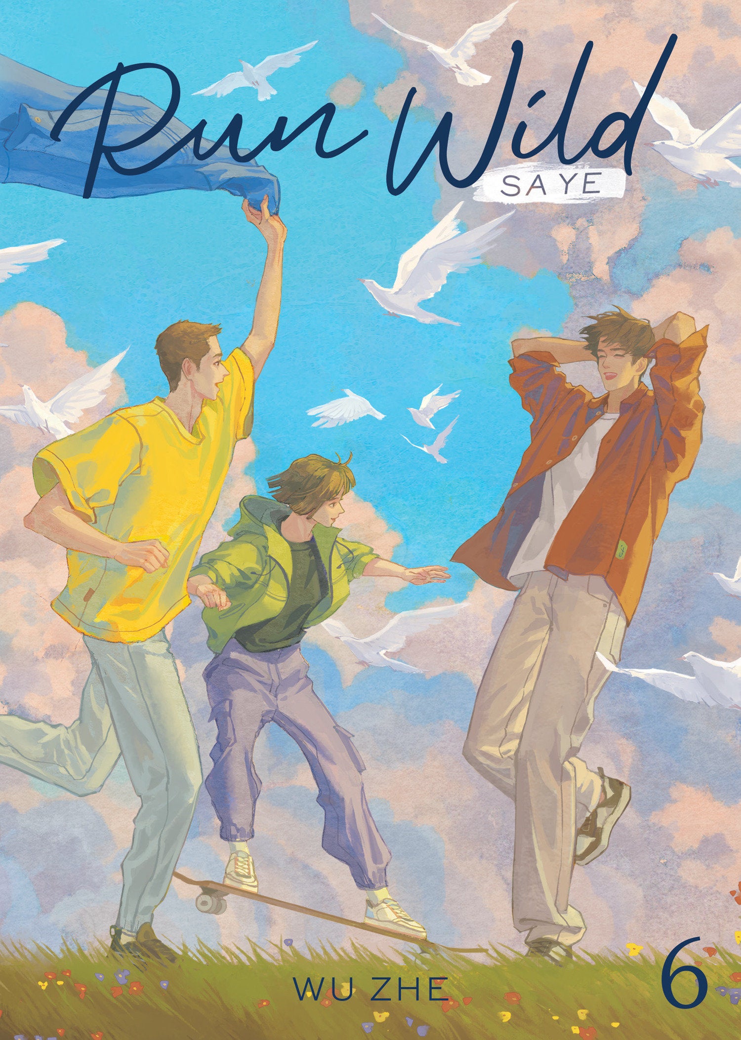 RUN WILD: SA YE (NOVEL) VOL. 6
