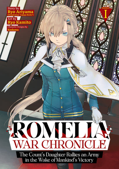 ROMELIA WAR CHRONICLE: THE COUNT'S DAUGHTER RALLIES AN ARMY IN THE WAKE OF MANKIND'S VICTORY (MANGA) VOL. 1