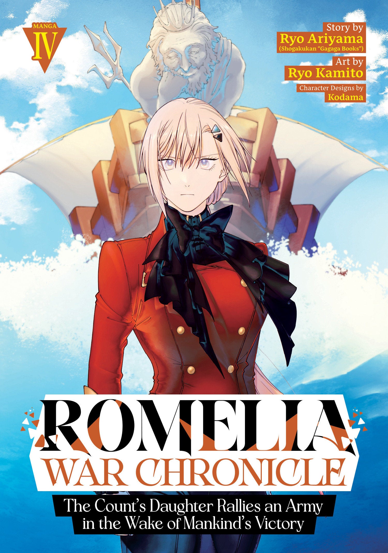 ROMELIA WAR CHRONICLE: THE COUNT'S DAUGHTER RALLIES AN ARMY IN THE WAKE OF MANKIND'S VICTORY (MANGA) VOL. 4