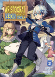 CHRONICLES OF AN ARISTOCRAT REBORN IN ANOTHER WORLD (LIGHT NOVEL) VOL. 2
