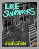 LIKE SWIMMERS HARDCOVER