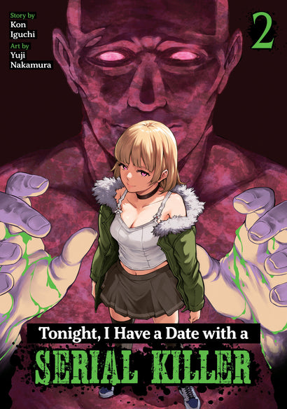 TONIGHT, I HAVE A DATE WITH A SERIAL KILLER VOL. 2