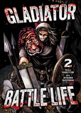 GLADIATOR BATTLE LIFE (MANGA) VOL. 2