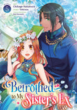 BETROTHED TO MY SISTER'S EX (MANGA) VOL. 5
