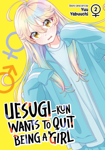 UESUGI-KUN WANTS TO QUIT BEING A GIRL VOL. 2