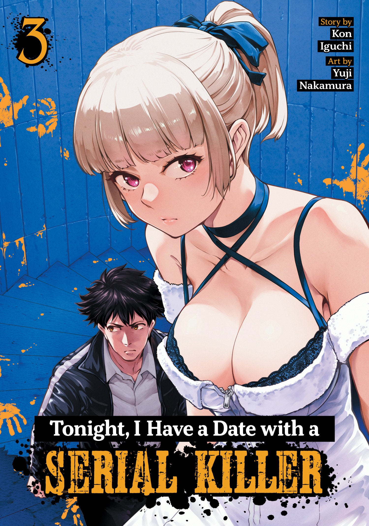 TONIGHT, I HAVE A DATE WITH A SERIAL KILLER VOL. 3