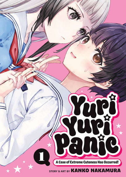 YURI YURI PANIC: A CASE OF EXTREME CUTENESS HAS OCCURRED! VOL. 1