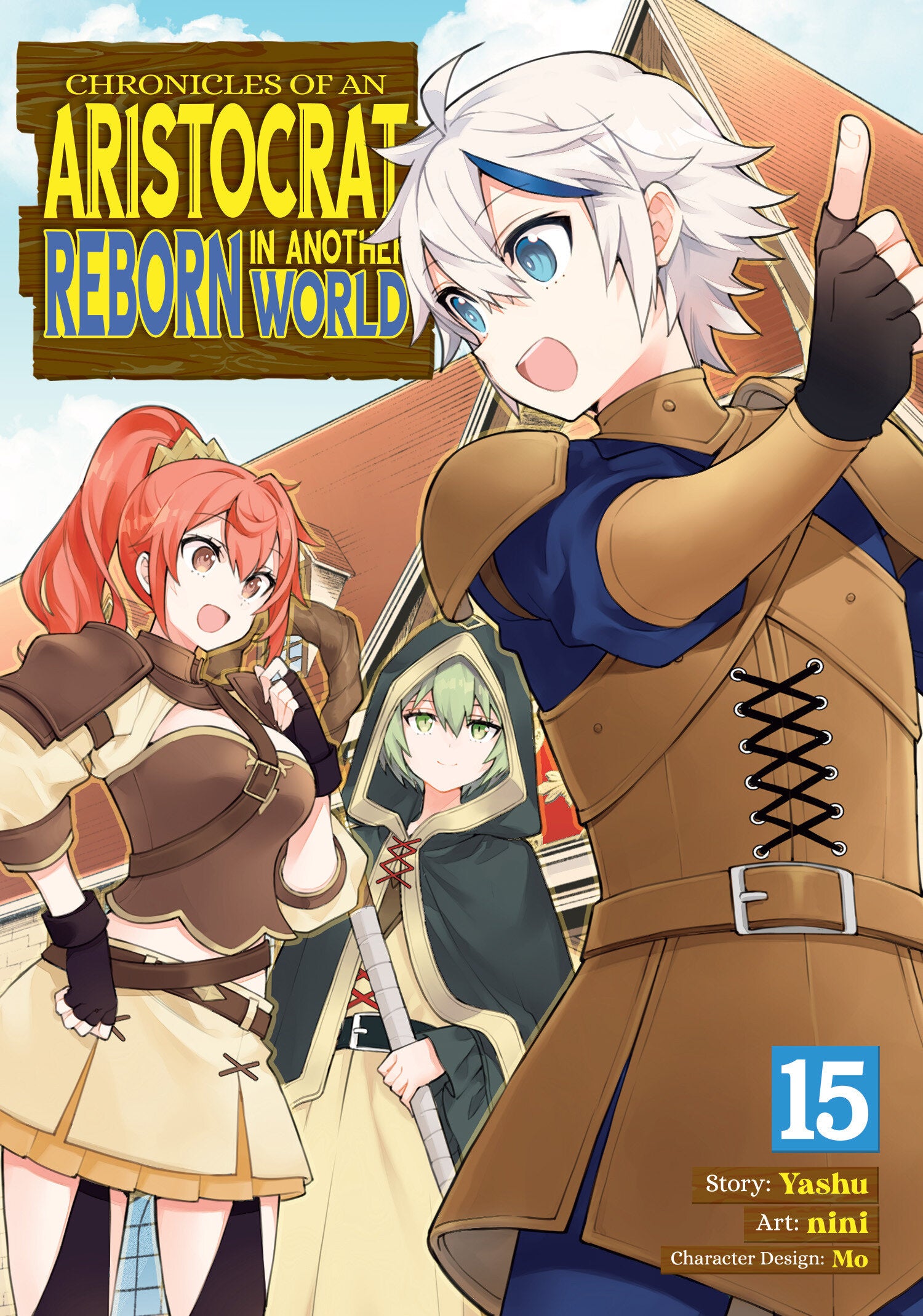 CHRONICLES OF AN ARISTOCRAT REBORN IN ANOTHER WORLD (MANGA) VOL. 15