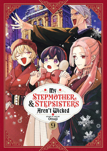 MY STEPMOTHER AND STEPSISTERS AREN'T WICKED VOL. 9
