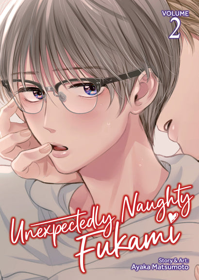 UNEXPECTEDLY NAUGHTY FUKAMI VOL. 2