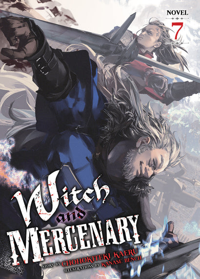 WITCH AND MERCENARY (LIGHT NOVEL) VOL. 7
