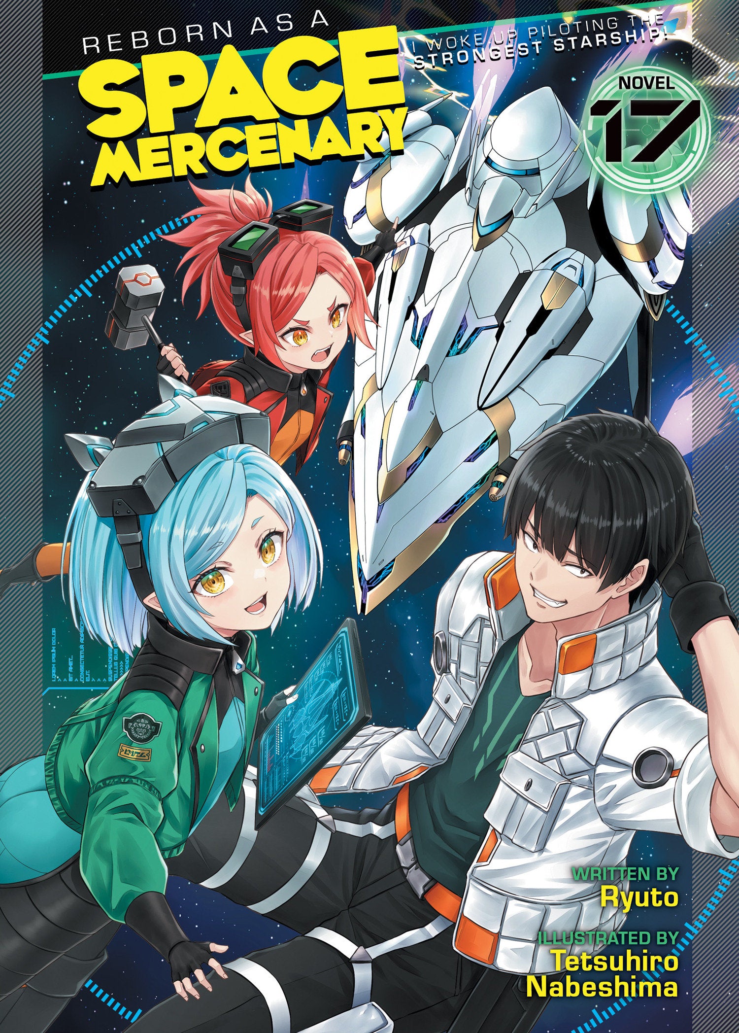 REBORN AS A SPACE MERCENARY: I WOKE UP PILOTING THE STRONGEST STARSHIP! (LIGHT NOVEL) VOL. 17