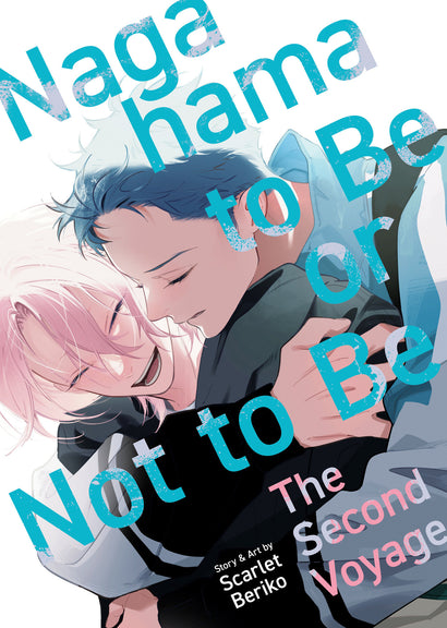 NAGAHAMA TO BE, OR NOT TO BE: THE SECOND VOYAGE