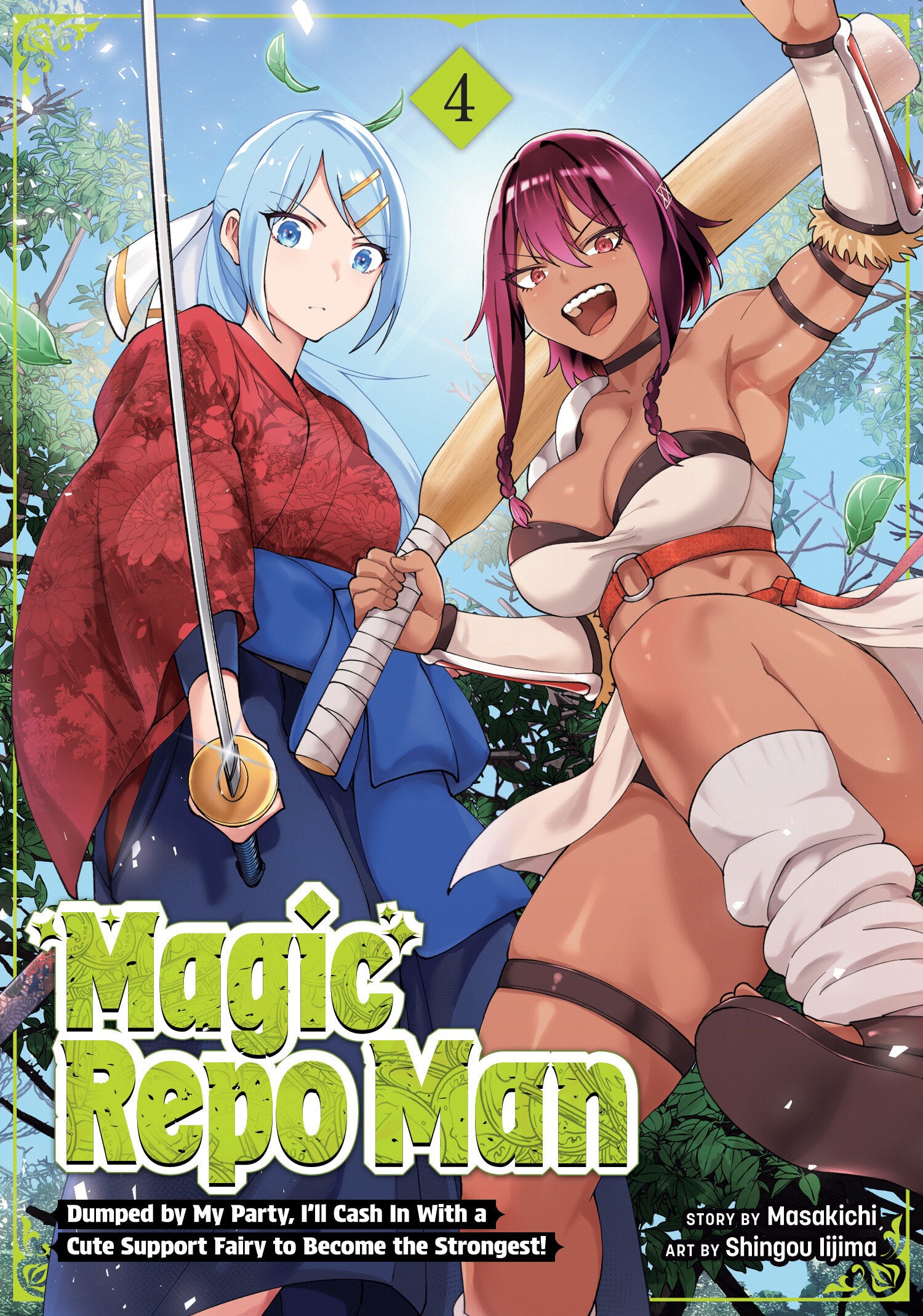 MAGIC REPO MAN: DUMPED BY MY PARTY, I'LL CASH IN WITH A CUTE SUPPORT FAIRY TO BECOME THE STRONGEST! VOL. 4