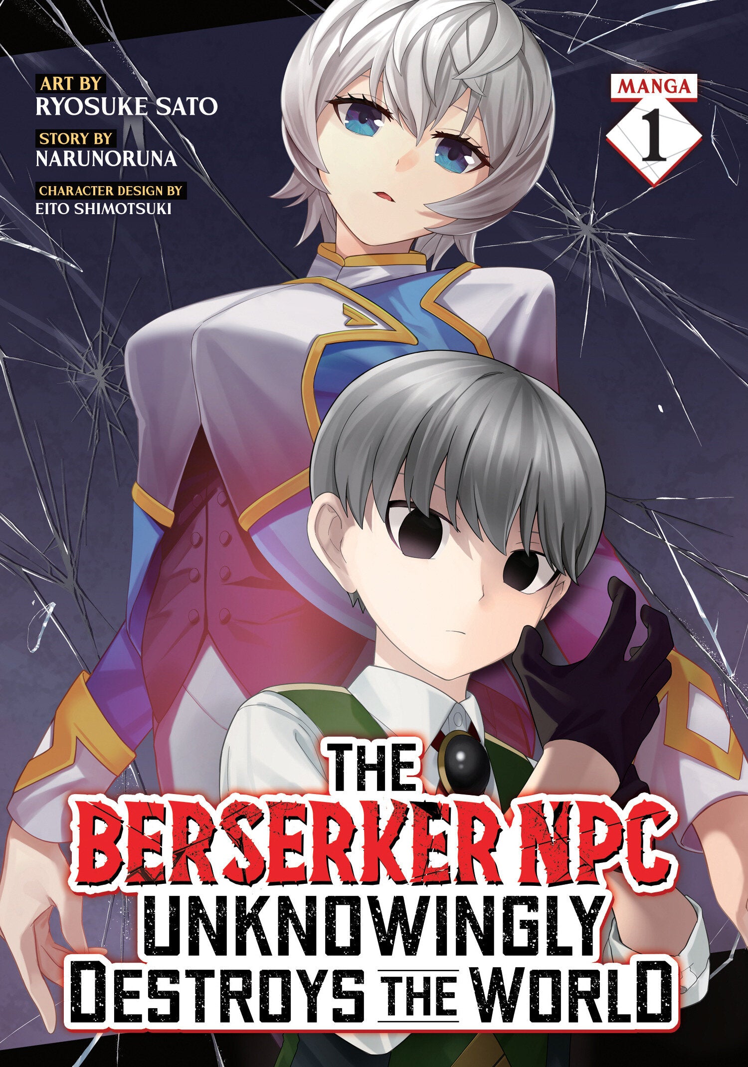 THE BERSERKER NPC UNKNOWINGLY DESTROYS THE WORLD (MANGA) VOL. 1
