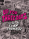 UP FOR THREE DAYS TRADE PAPERBACK THE ART OF CLAY PARKER