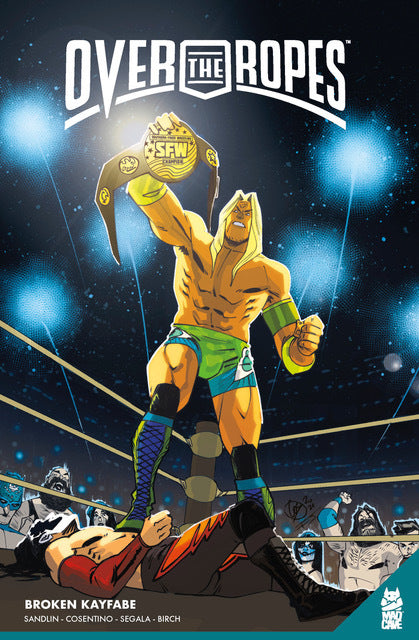 OVER THE ROPES TRADE PAPERBACK VOL 02 BROKEN KAYFABE