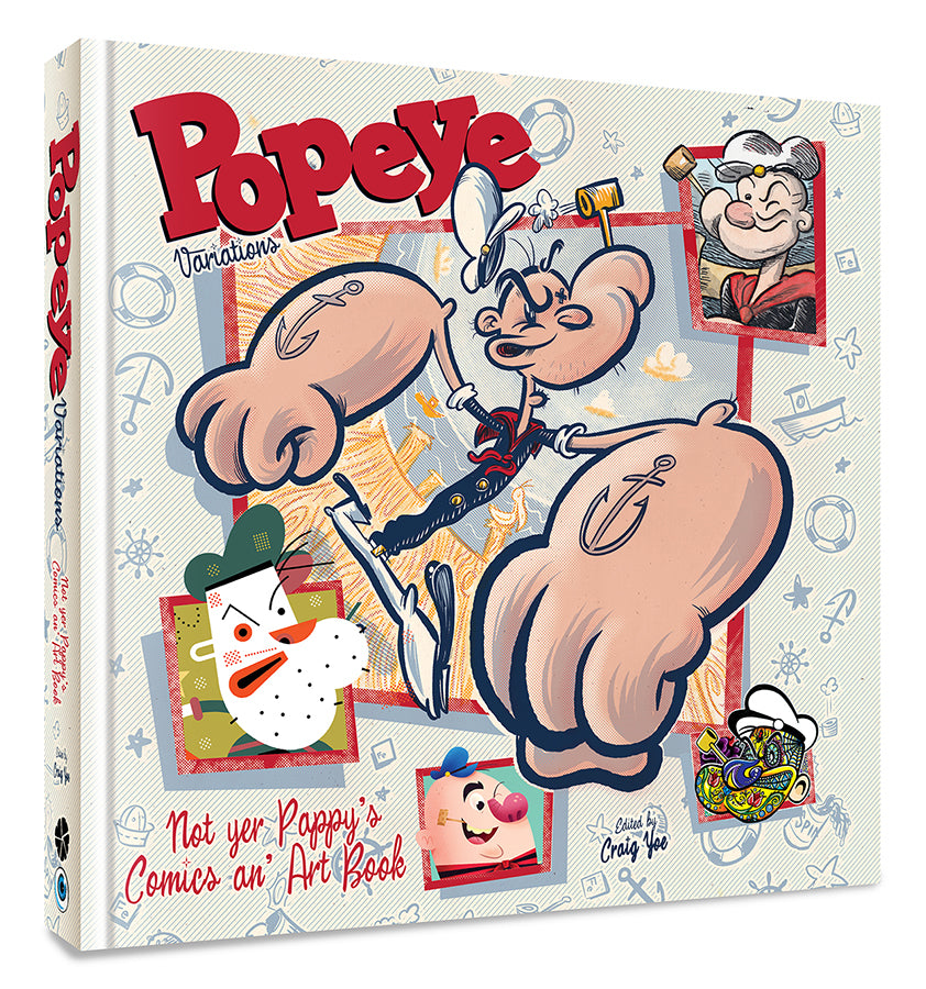 POPEYE VARIATIONS HARDCOVER NOT YER PAPPYS COMICS AN ART BOOK